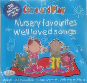 come-and-play---nursery-favourites-&-well-loved-songs