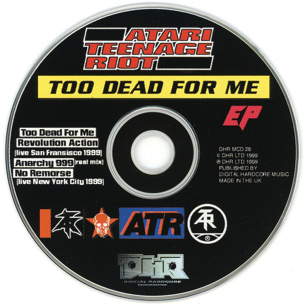 atari-teenage-riot-–-too-dead-for-me-e.p.