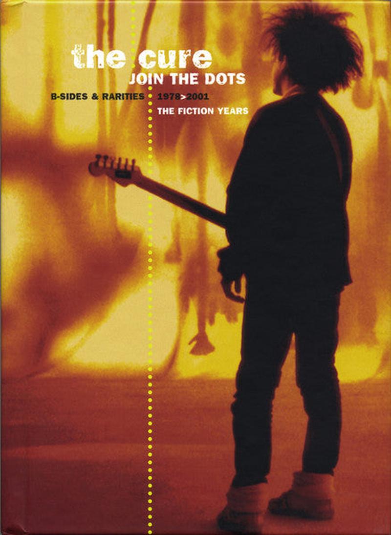 the-cure-–-join-the-dots-(b-sides-&-rarities-1978>2001-the-fiction-years)