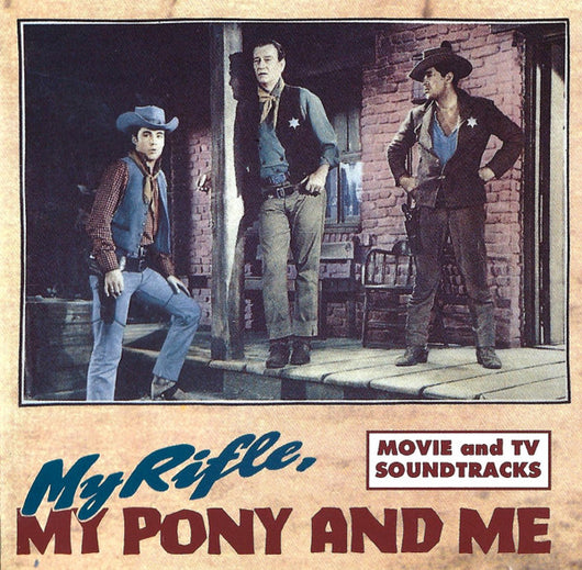 my-rifle,-my-pony-and-me