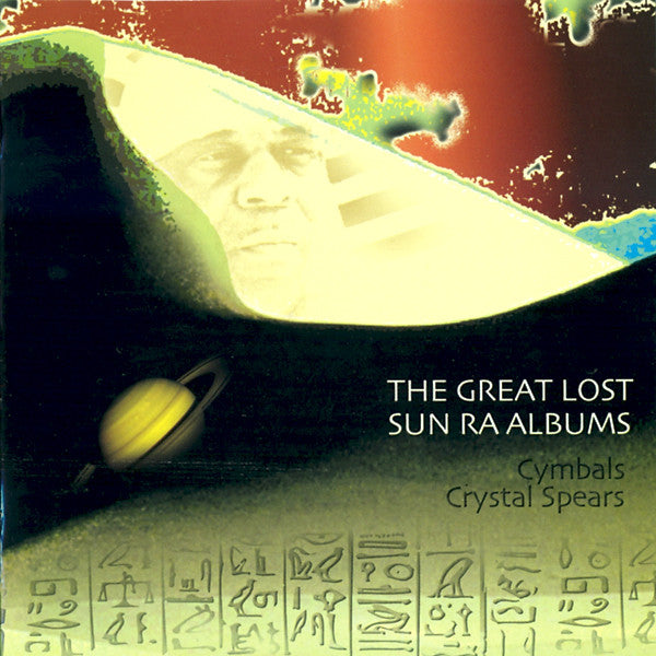 sun-ra-–-the-great-lost-sun-ra-albums-(cymbals-&-crystal-spears)