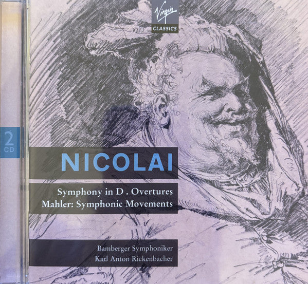 otto-nicolai,-gustav-mahler,-karl-anton-rickenbacher,-bamberger-symphoniker-–-nicolai-(overtures-&-symphony)-.-mahler-(symphonic-movements)