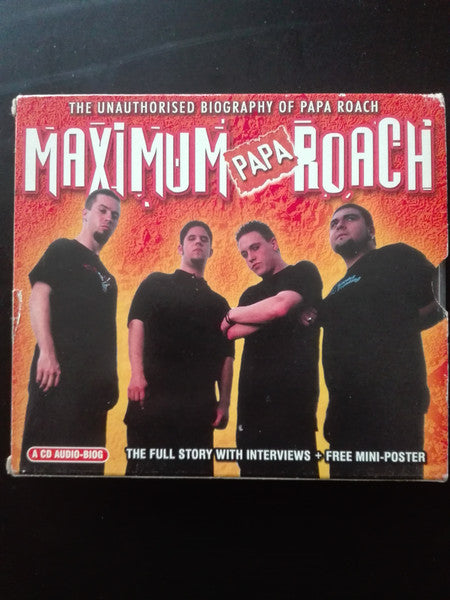 maximum-papa-roach-(the-unauthorised-biography-of-papa-roach)