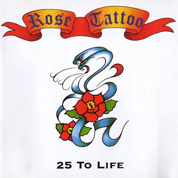rose-tattoo-–-25-to-life