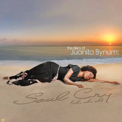 the-diary-of-juanita-bynum:-soul-cry-(oh,-oh,-oh)-ep