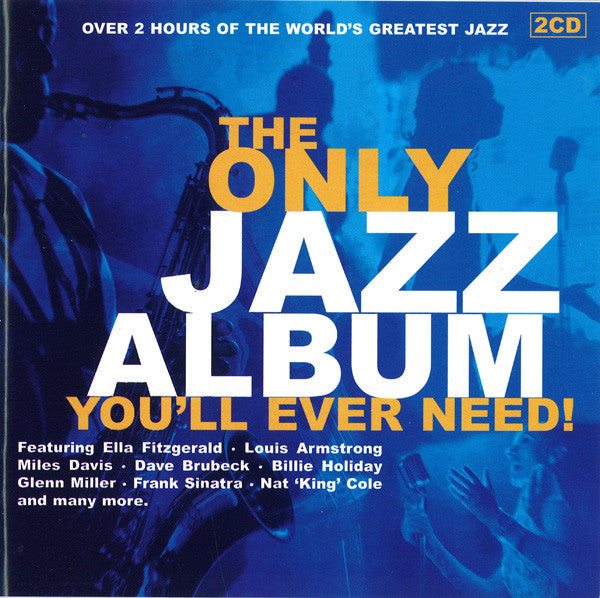 various-–-the-only-jazz-album-youll-ever-need!