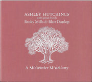 ashley-hutchings-with--blair-dunlop-&-becky-mills-–-a-midwinter-miscellany