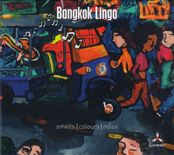 bangkok-lingo-–-smells-|-colours-|-noise