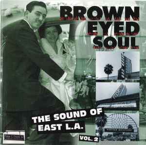brown-eyed-soul-(the-sound-of-east-l.a.-vol.-2)