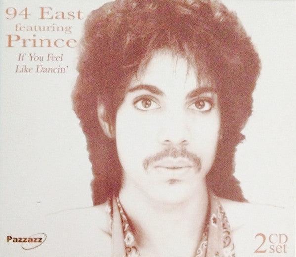 94-east-featuring-prince-–-if-you-feel-like-dancin