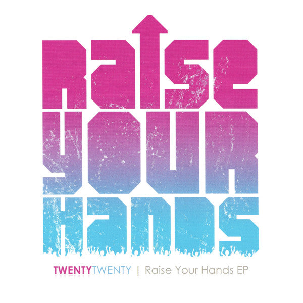 twenty-twenty-–-raise-your-hands-ep