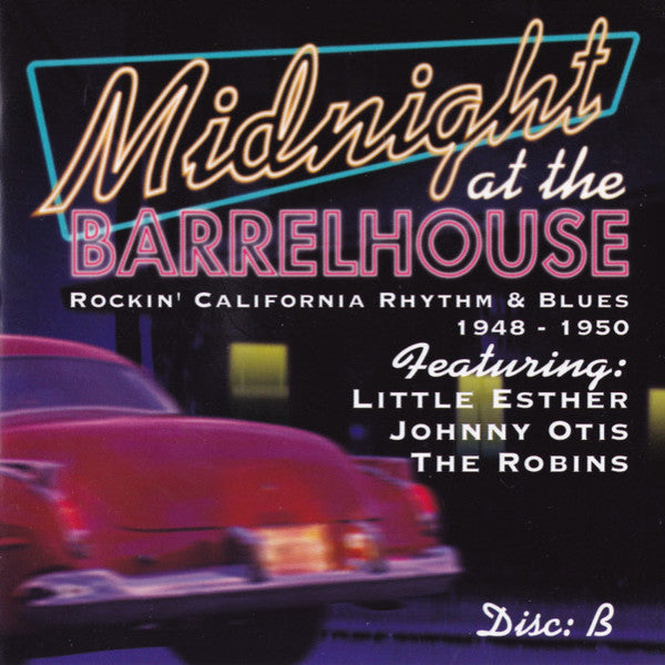 midnight-at-the-barrelhouse:-rockin-california-rhythm-&-blues-1947-1951