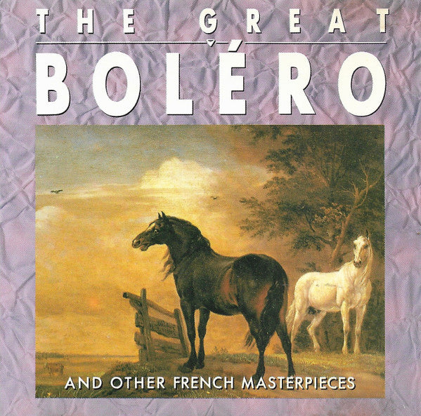 m.-ravel*,-p.-dukas*,-a.-e.-chabrier*,-saint-saens*,-g.-bizet*-–-the-great-boléro-and-other-french-masterpieces