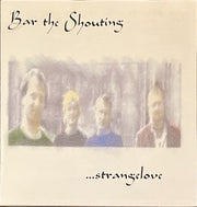 bar-the-shouting-–-…strangelove