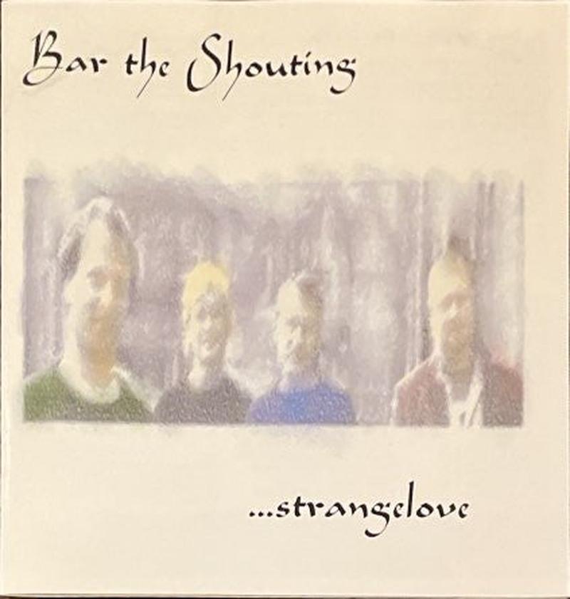 bar-the-shouting-–-…strangelove