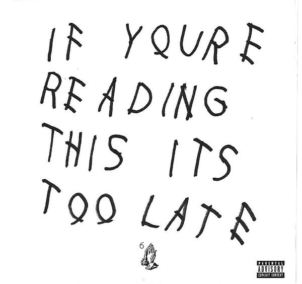 drake-–-if-youre-reading-this-its-too-late