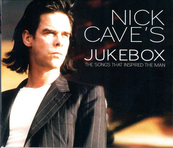 various-–-nick-caves-jukebox-(the-songs-that-inspired-the-man)