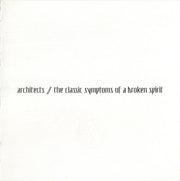 architects-(2)-–-the-classic-symptoms-of-a-broken-spirit