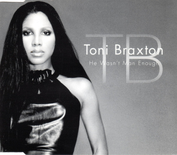 toni-braxton-–-he-wasnt-man-enough
