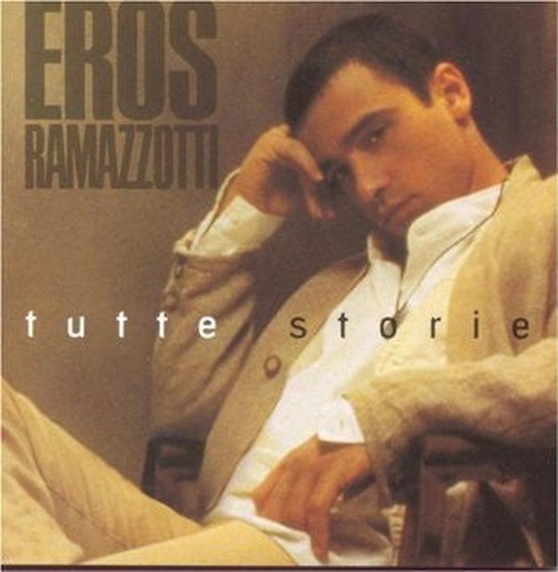 eros-ramazzotti-–-tutte-storie