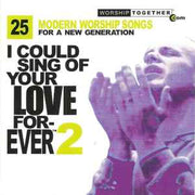 i-could-sing-of-your-love-forever-2