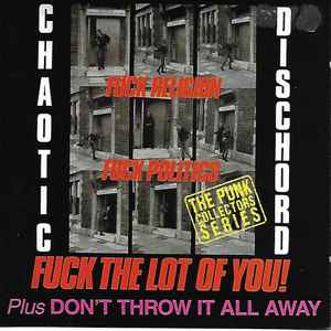 fuck-religion,-fuck-politics,-fuck-the-lot-of-you!-&-dont-throw-it-all-away