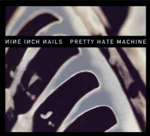 pretty-hate-machine