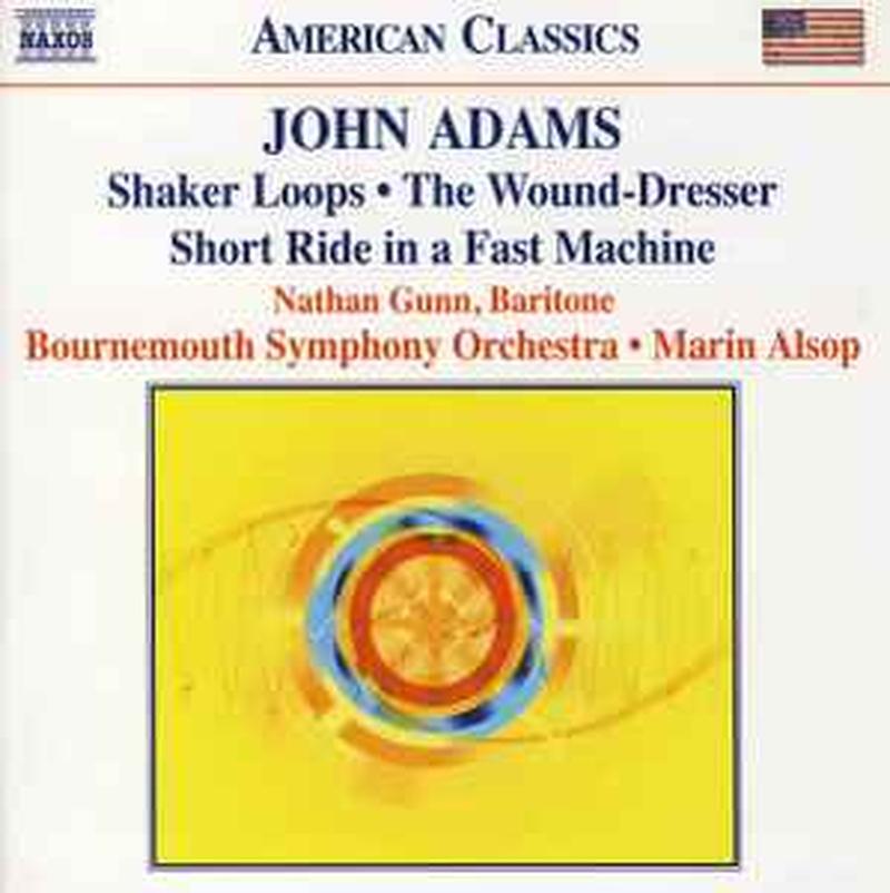 shaker-loops-•-short-ride-in-a-fast-machine-•-the-wound-dresser-•-berceuse-élégiaque