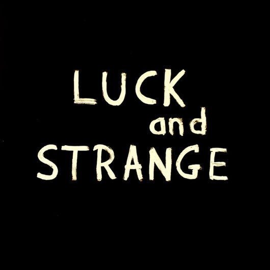 luck-and-strange