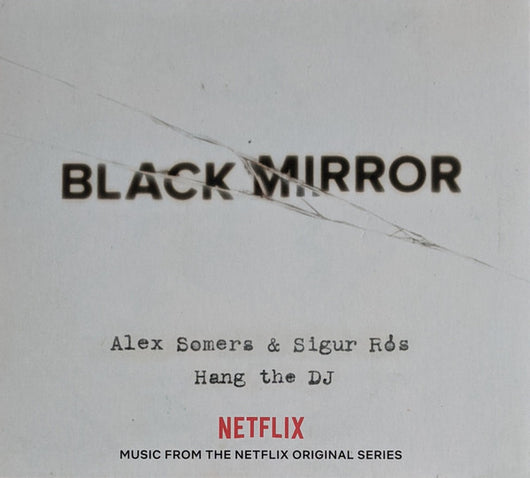 black-mirror:-hang-the-dj-(music-from-the-netflix-original-series)