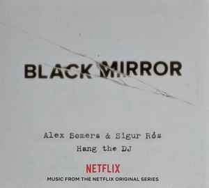 black-mirror:-hang-the-dj-(music-from-the-netflix-original-series)