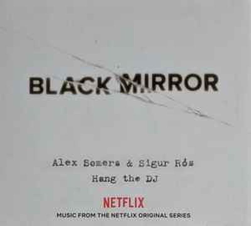 black-mirror:-hang-the-dj-(music-from-the-netflix-original-series)