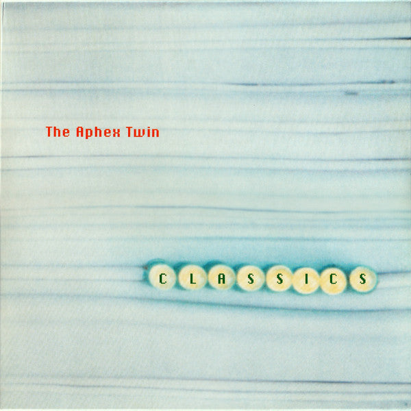 the-aphex-twin*-–-classics