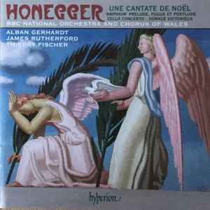 une-cantate-de-noel;-amphion-prelude,-fugue-et-postlude;-cello-concerto,-horace-victorieux