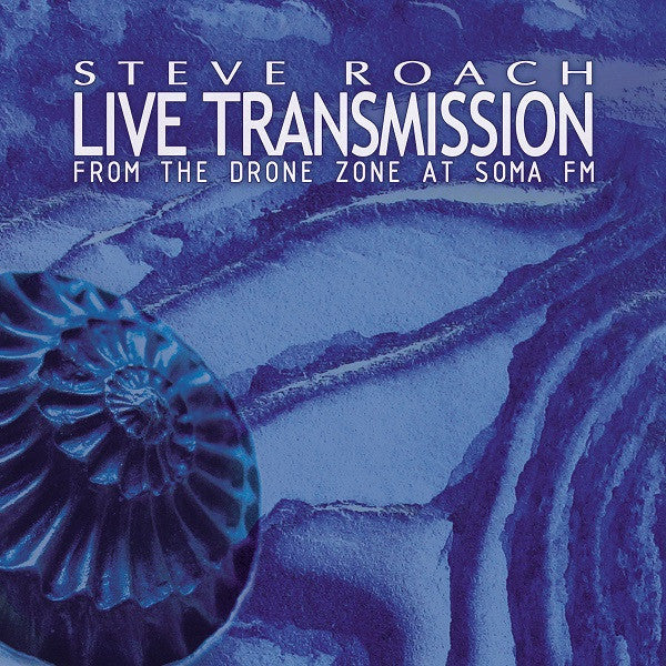 steve-roach-–-live-transmission-(from-the-drone-zone-at-soma-fm)