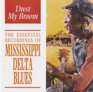 dust-my-broom---the-essential-recordings-of-mississippi-delta-blues