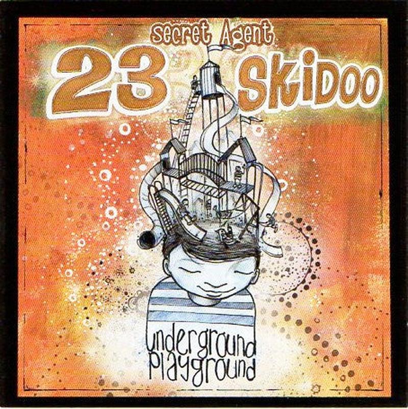 secret-agent-23-skidoo*-–-underground-playground