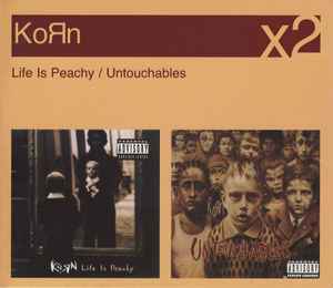 life-is-peachy-/-untouchables