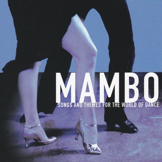 mambo---songs-and-themes-for-the-world-of-dance