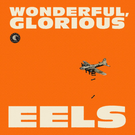 eels-–-wonderful,-glorious