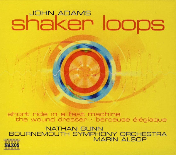 shaker-loops-•-short-ride-in-a-fast-machine-•-the-wound-dresser-•-berceuse-élégiaque