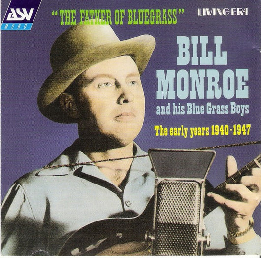 the-father-of-bluegrass-music---the-early-years-1940-1947