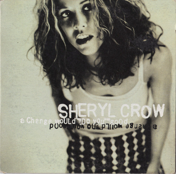 sheryl-crow-–-a-change-would-do-you-good
