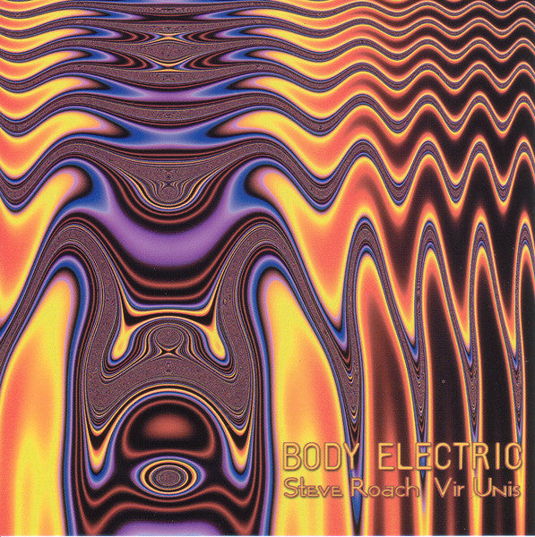 steve-roach,-vir-unis-–-body-electric