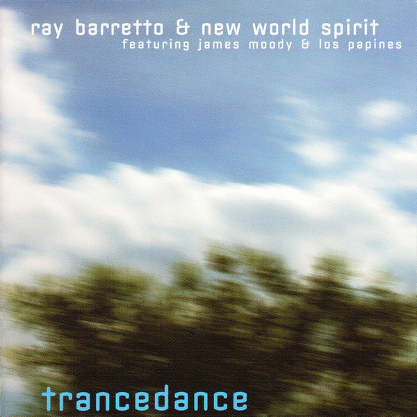 ray-barretto-&-new-world-spirit-featuring-james-moody-&-los-papines-–-trancedance