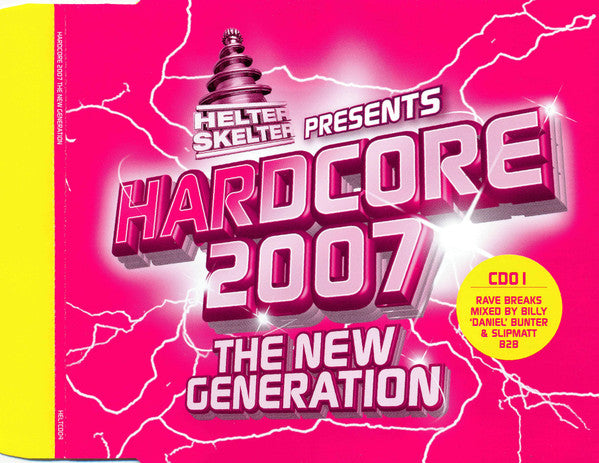 helter-skelter-presents-hardcore-2007-the-new-generation
