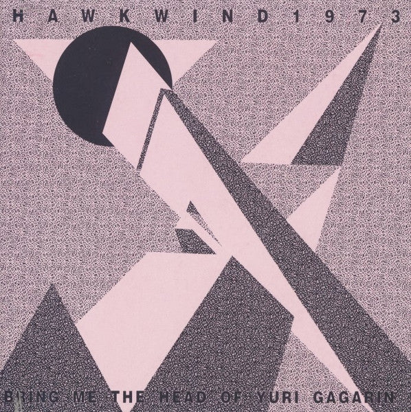 hawkwind-–-bring-me-the-head-of-yuri-gagarin