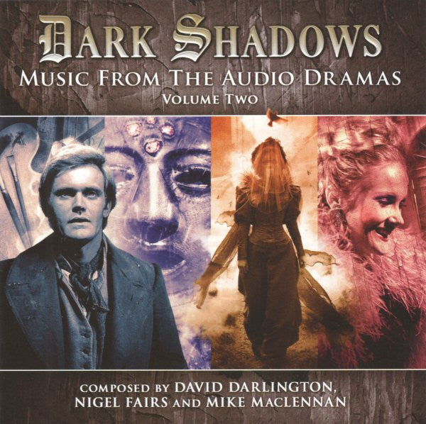 david-darlington-(2),-nigel-fairs-and-mike-maclennan-–-dark-shadows:-music-from-the-audio-dramas-–-volume-2
