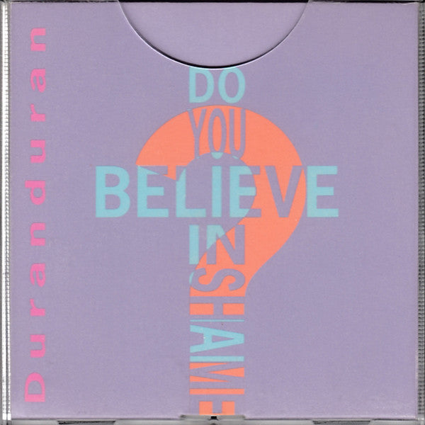 duranduran*-–-do-you-believe-in-shame?