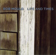 bob-mould-–-life-and-times